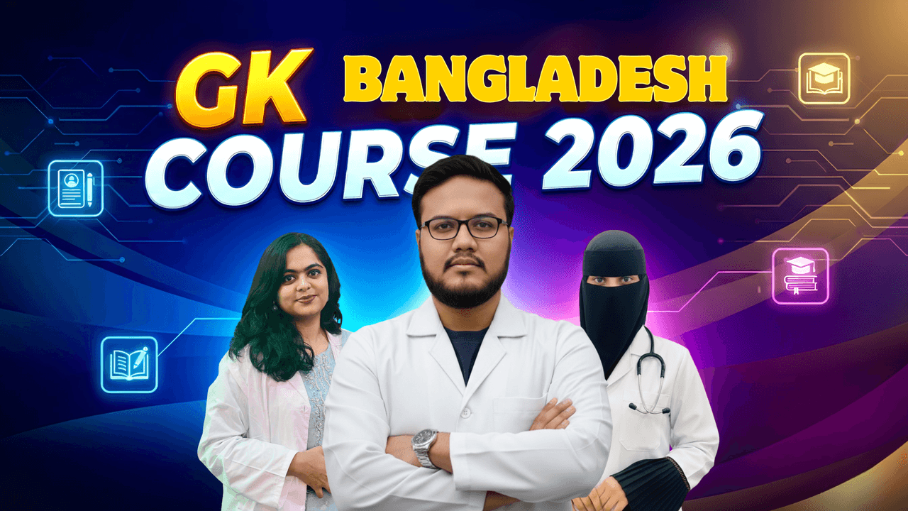 GK Bangladesh Course(26-27) For HSC 25,26